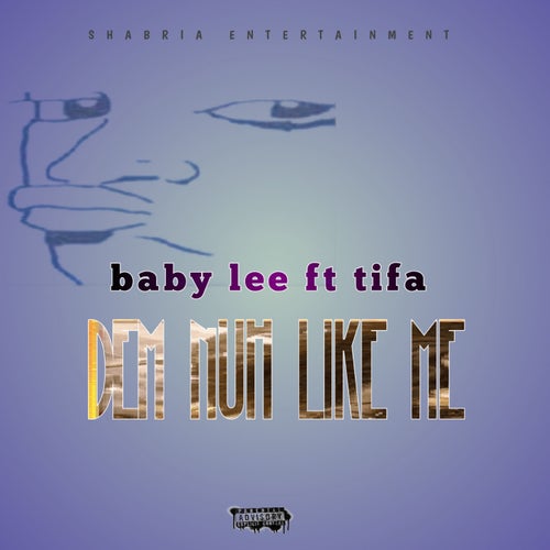 Dem Nuh Like Mi (Feat. Tifa)