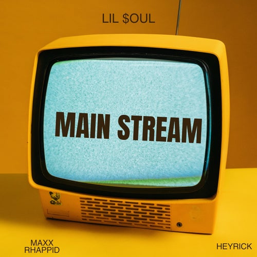 Main Stream (feat. Maxx & Rhappid)