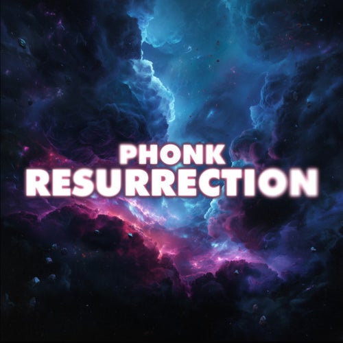 Phonk Resurrection