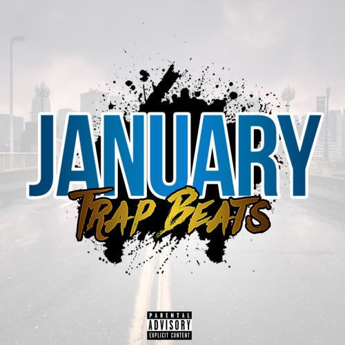 January Trap Beats