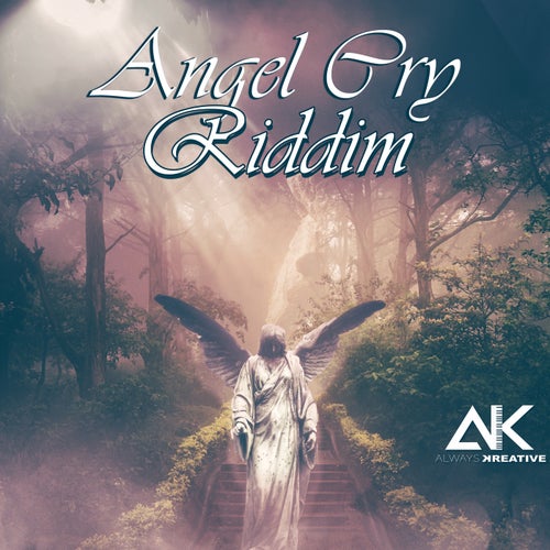 Angel Cry Riddim