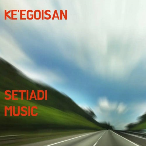 KE'EGOISAN