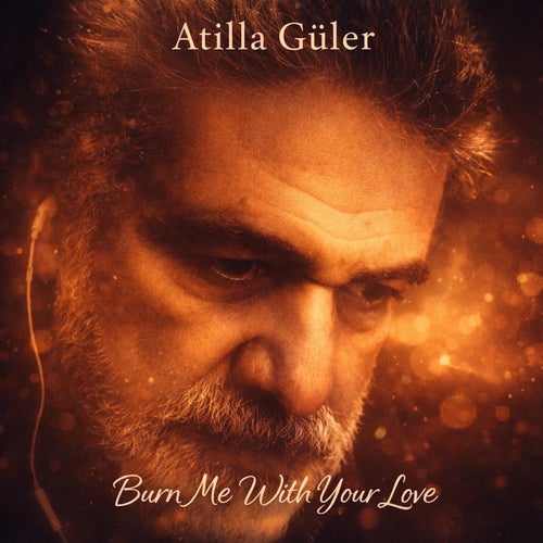 Burn me with your love