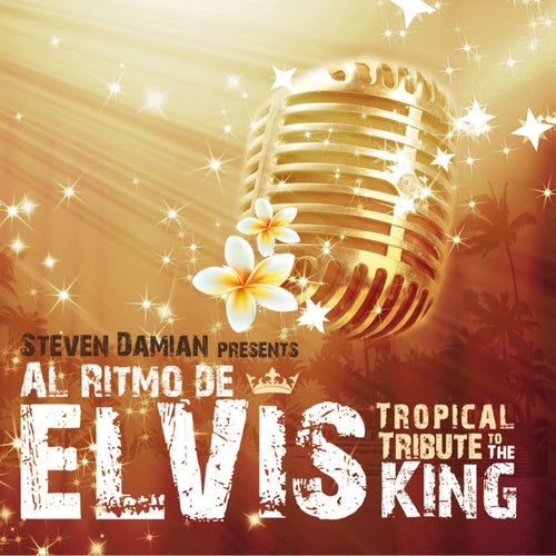 Al Ritmo De Elvis [Tropical Tribute To The King]