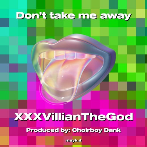 Don't take me away