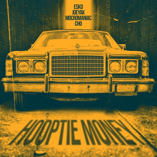 Hooptie Money (feat. JoeyAK, MocroManiac and Cho)