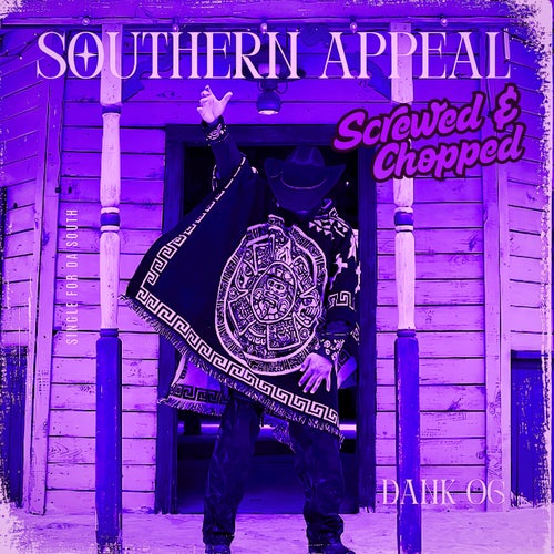 Southern Appeal (Screwed & Chopped)