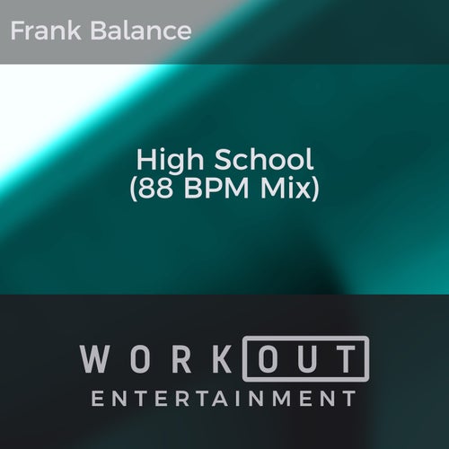 High School (88 BPM Mix)