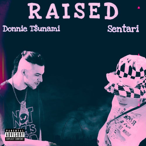 Raised (feat. Sentari)