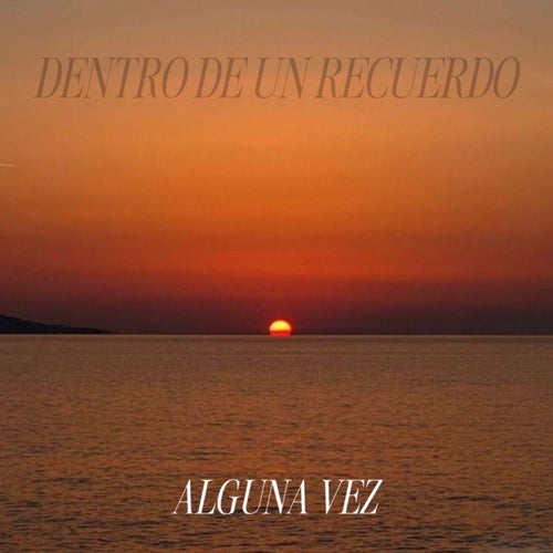 alguna vez