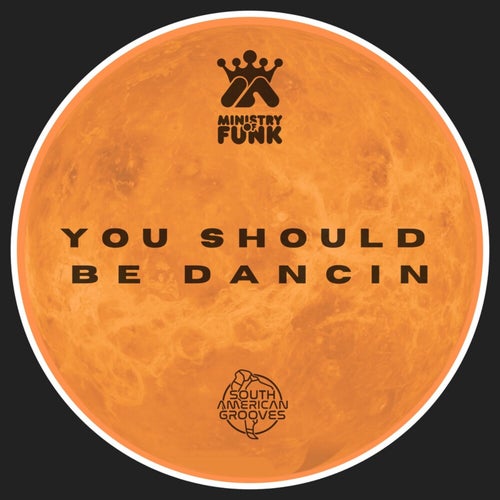 You Should Be Dancing