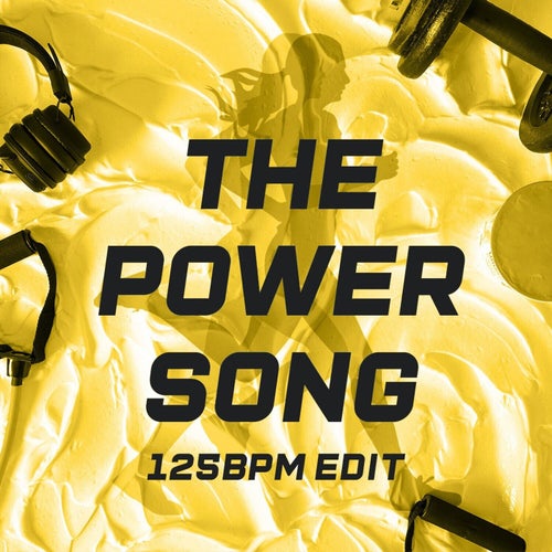 The Power Song (125 BPM Edit)