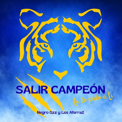 Salir Campeón Te Lo Pido a Ti
