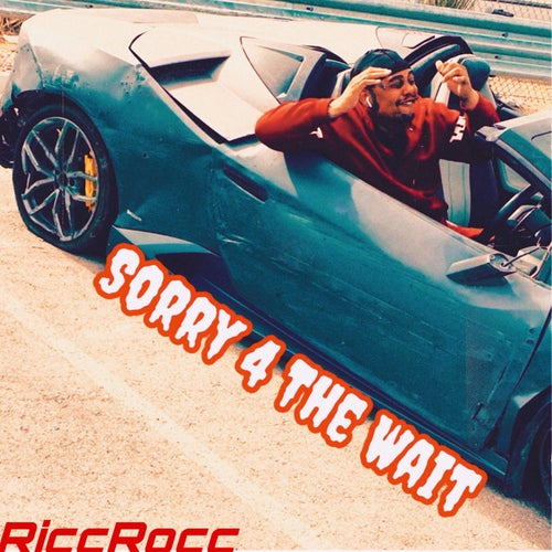 Sorry 4 The Wait