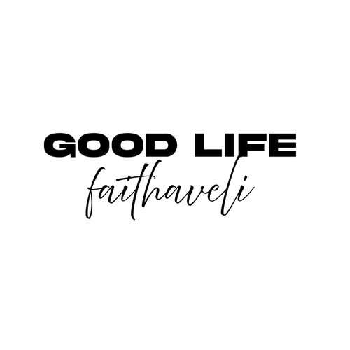 Good Life