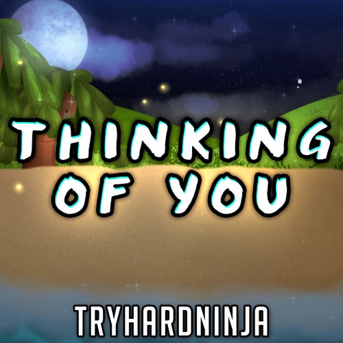 Thinking of You