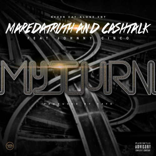 My Turn (feat. Johnny Cinco)