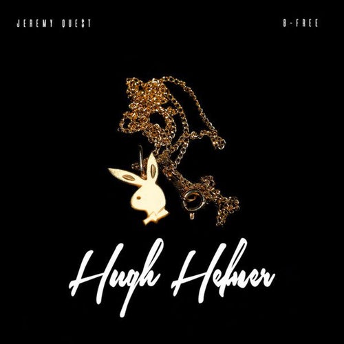 Hugh Hefner (feat. B-Free)