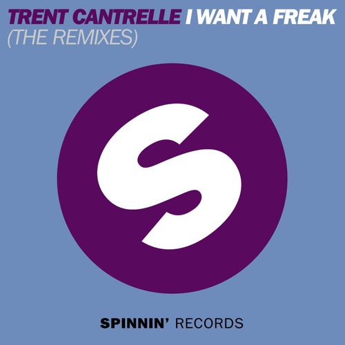 I Want A Freak (The Remixes)