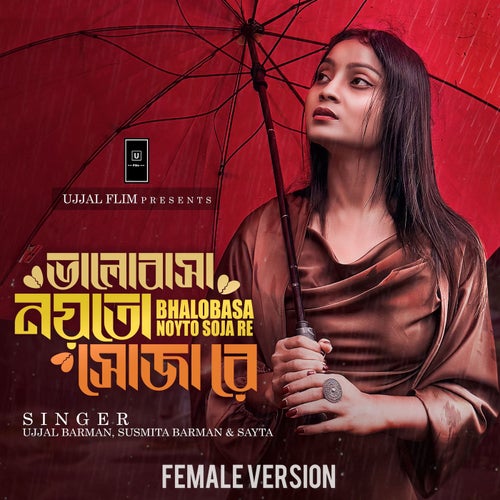 Bhalobasa Noyto Soja Re (Female Version)