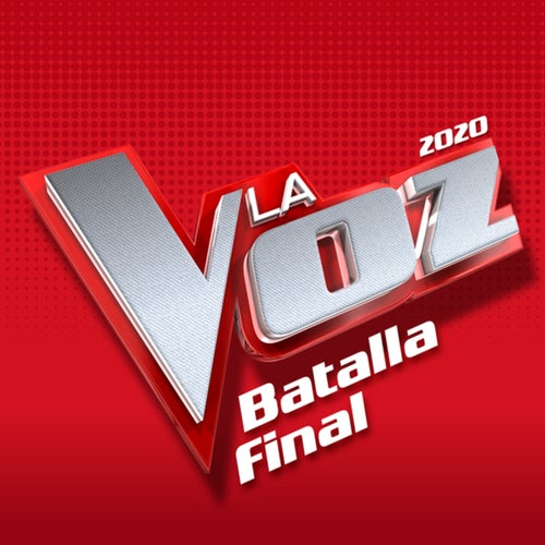 La Voz 2020 - Batalla Final (En Directo En La Voz / 2020)