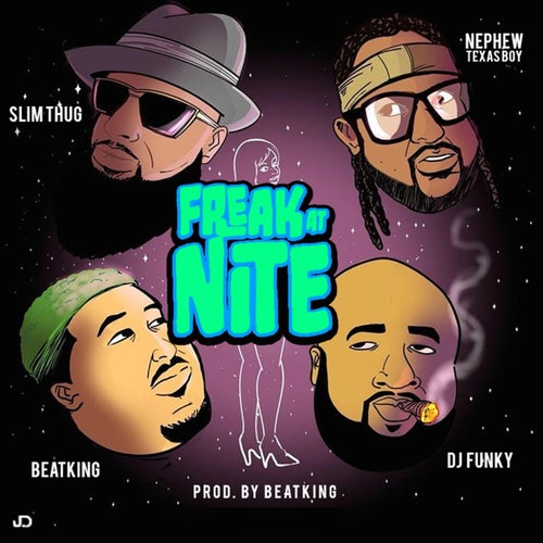 Freak at Nite (feat. Beatking, Slim Thug & Nephew Texas Boy)