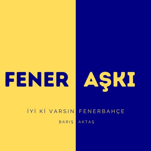 İyi Ki Varsın Fenerbahçe