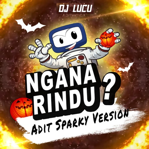 Ngana Rindu? (Adit Sparky Version)