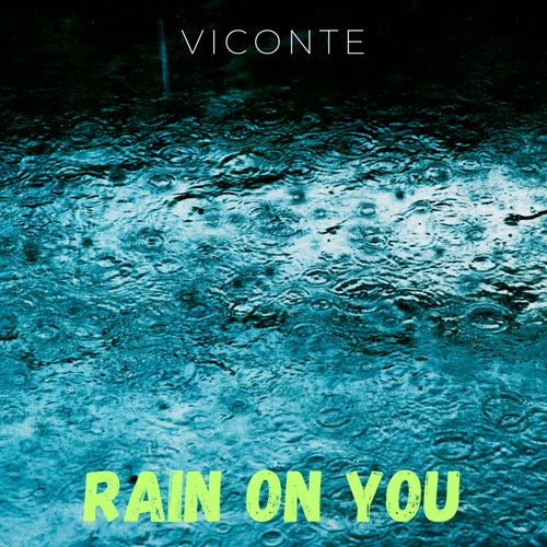Rain on You