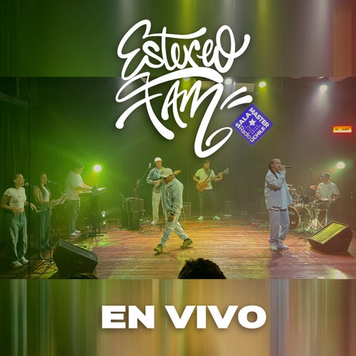 ESTÉREO FAM (En Vivo)