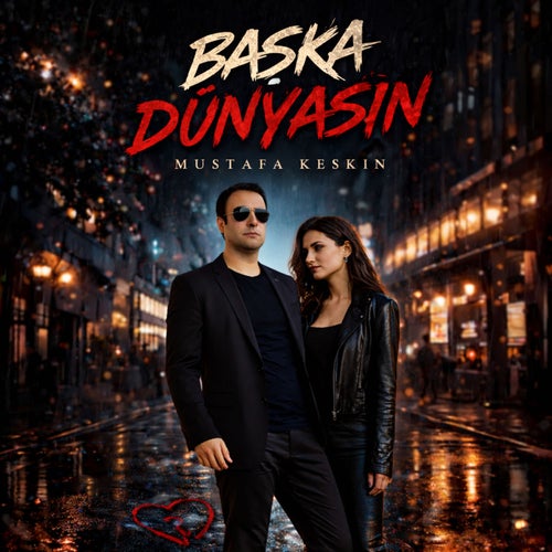 Başka Dünyasın