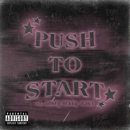 Push To Start (feat. Honey Berry Jesus)