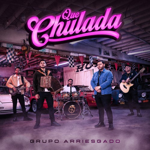 Que Chulada (Norteña)