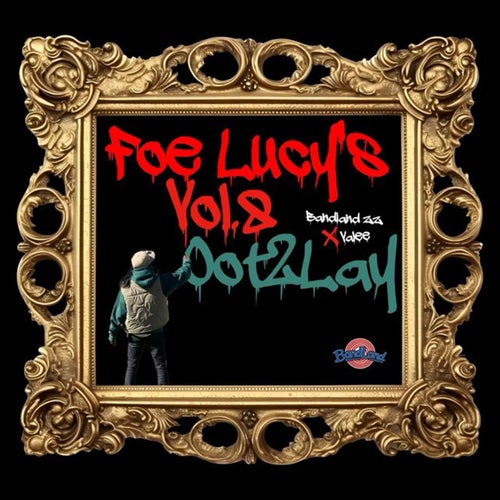 FOE LUCY'S, VOL. 8: OOT2LAY