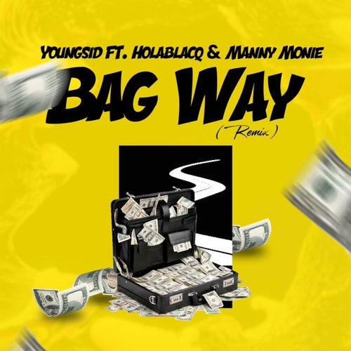 Bag Way (feat. Holablacq) [Remix]