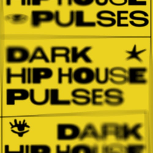 Dark Hip House Pulses