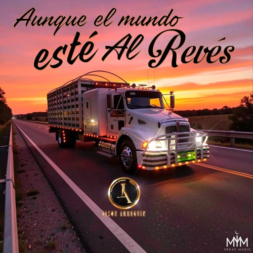 Aunque El Mundo Esté Al Revés