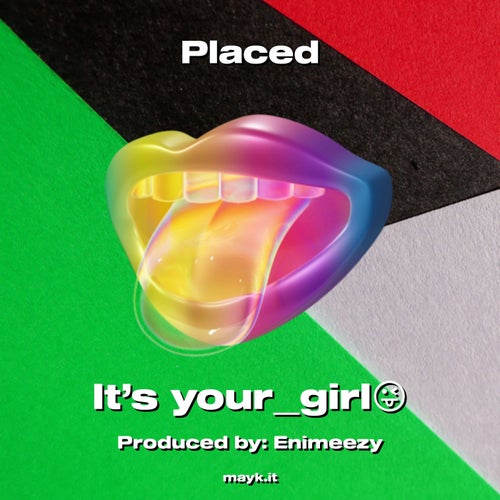 Placed