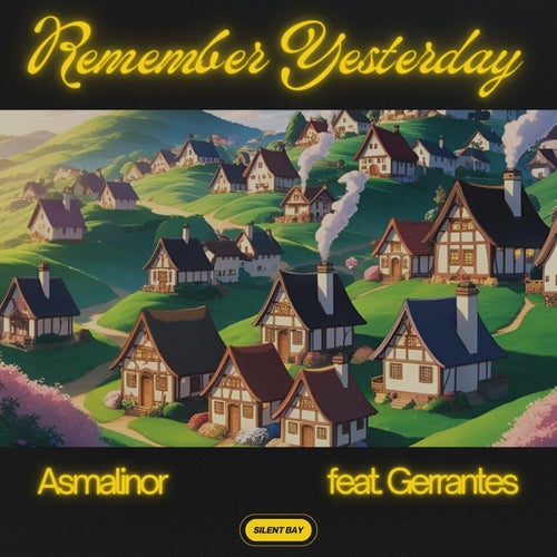Remember Yesterday (feat. Gerrantes)