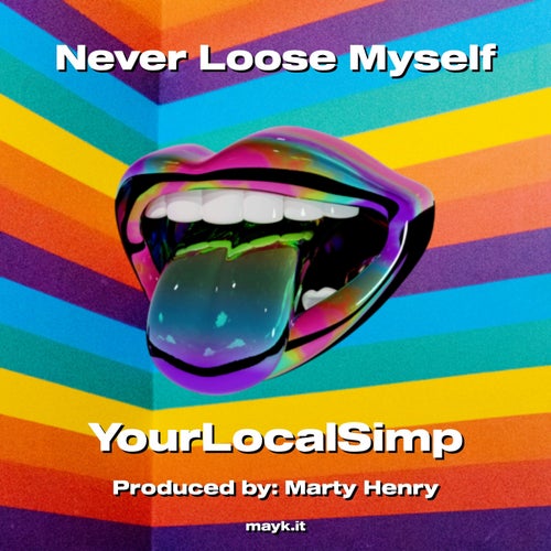 Never Loose Myself