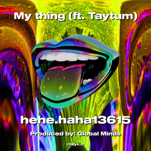 My thing (ft. Taytum)