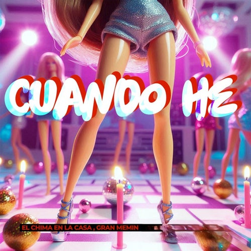 CUANDO HE