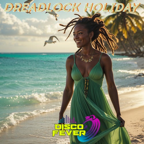 Dreadlock Holiday