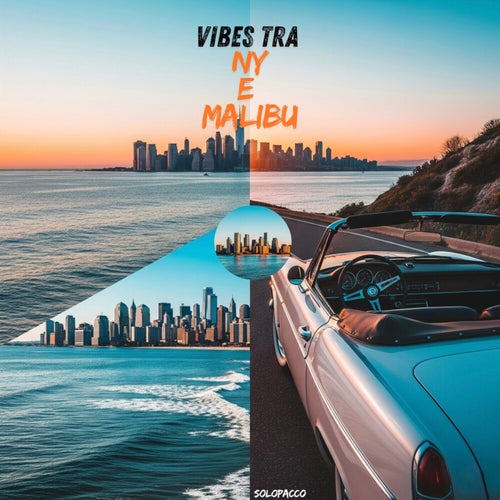 Vibes tra NY e Malibu