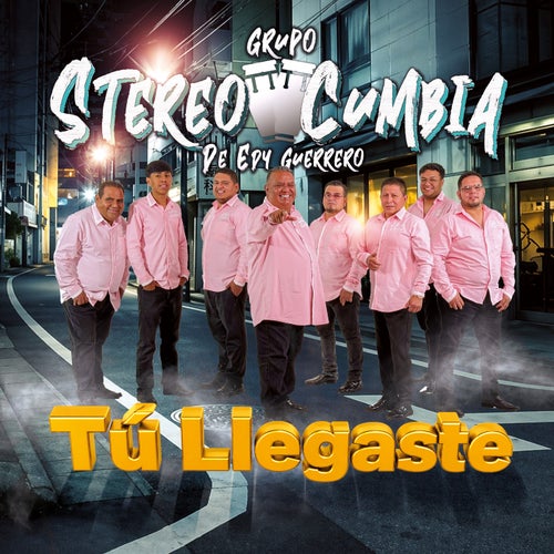 Tú Llegaste