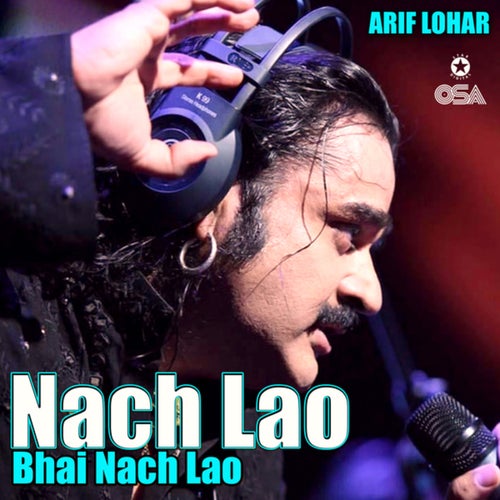 Nach Lao Bhai Nach Lao