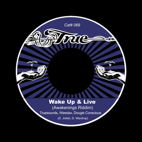 Wake Up & Live (Awakenings Riddim)
