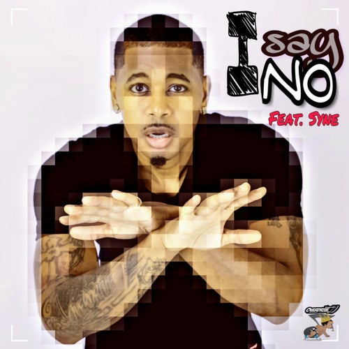 I Say No (feat. Syne)