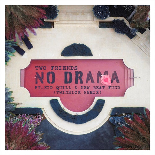 No Drama (feat. Kid Quill)