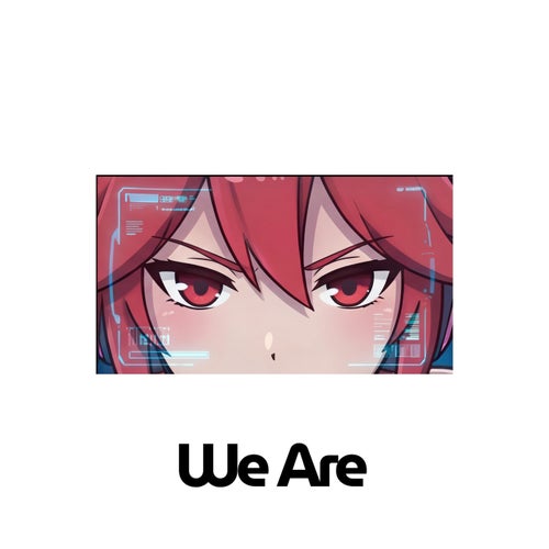 We Are...